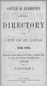 Gould & Aldrich's Annual Directory of the City of St. Louis, for 1872