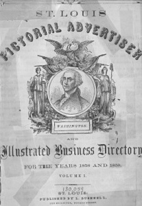 St. Louis Pictorial Advertiser and Illustrated Business Directory, for the Years 1858 and 1859