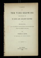 Views of the Vine Growing Resources of St. Louis and Adjacent Counties of Missouri