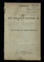 Address of Hon. William H. Haywood, Jr. to the People of North Carolina