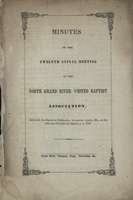 Minutes of the Twelfth Annual Meeting of the North Grand River United Baptist Association