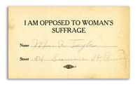 I am Opposed to Woman's Suffrage; Mrs R. Taylor Card