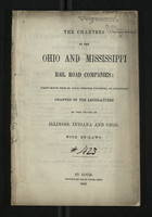 The Charters of the Ohio and Mississippi Rail Road Companies; Direct Route From St. Louis Through Vincennes to Cincinnati