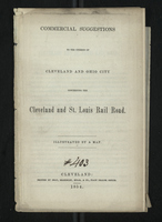 Commercial Suggestions to the Citizens of Cleveland and Ohio City Concerning the Cleveland and St. Louis Railroad