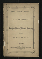 First Annual Report to the Board of Directors of the Southern Pacific Railroad Company, Chartered By the State of Texas