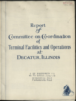 Report of Committee on Co-ordination of Terminal Facilities and Operations at Decatur, Illinois