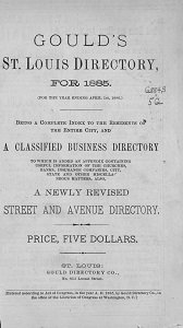 Gould's St. Louis Directory, for 1885. (For the Year Ending April 1st, 1886.)