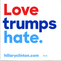 Hillary Rodham Clinton "Love Trumps Hate" Sticker