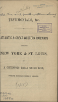 Testimonials, &c. : Atlantic & Great Western Railways connecting New York & St. Louis by a continuous broad gauge line...