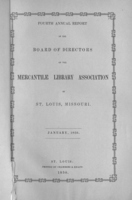 Fourth Annual Report of the Board of Directors of the Mercantile Library Association of St. Louis, MO