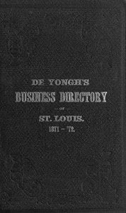 De Yongh's Business Directory of Saint Louis, 1871-72