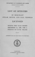 List of Masters, Mates, Pilots, and Engineers of Merchant Steam, Motor, and Sail Vessels 1909