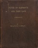 Notes on elephants and their care
