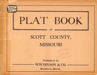 Plat Book of Scott County, Missouri
