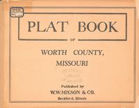 Plat Book of Worth County, Missouri