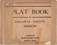 Plat Book of Callaway County, Missouri