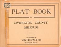 Plat Book of Livingston County, Missouri