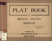 Plat Book of Benton County, Missouri.