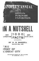 Wandell's annual. Louisiana Purchase Exposition in a nutshell. 1000 facts about the World's Fair, about Saint Louis. Rewritten May, 1903