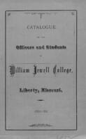 William Jewell College catalog, 1881-82: Catalogue of the student officers and students of William Jewell College