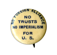 No Foreign Alliance, No Trusts, No Imperialism for U.S. Button