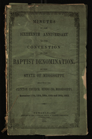 Minutes of the Sixteenth Anniversary of the Convention of the Baptist Denomination of the State of Mississippi