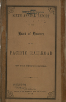 Sixth Annual Report of the Board of Directors of the Pacific Railroad to the Stockholders