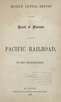 Eighth Annual Report of the Board of Directors of the Pacific Railroad to the Stockholders