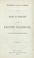 Thirteenth Annual Report of the Board of Directors of the Pacific Railroad