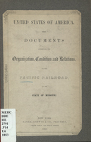 Documents Exhibiting the Organization, Condition and Relations of the Pacific Railroad of the State of Missouri