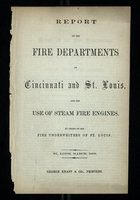 Report on the Fire Departments of Cincinnati and St. Louis and the Use of Steam Fire Engines