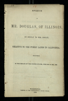 Speech of Mr. Douglas, of Illinois, in Reply to Mr. Soulé, Relative to the Public Lands in California