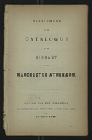Supplement to the Catalogue of the Library of the Manchester Anthenaeum