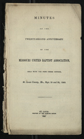 Minutes of the Twenty-Second Anniversary of the Missouri United Baptist Association