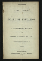 Thirty-Third Annual Report of the Board of Education of the Presbyterian Church