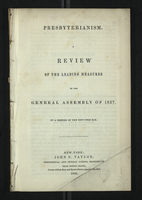 Presbyterianism. A Review of the Leading Measure of the General Assembly of 1837.