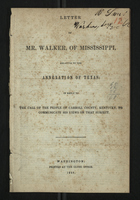 Letter of Mr. Walker, of Mississippi, Relative to the Annexation of Texas