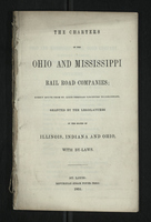 The Charters of the Ohio and Mississippi Rail Road Companies; Direct Route From St. Louis Through Vincennes to Cincinnati