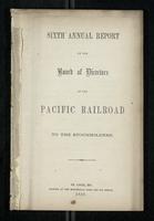 Sixth Annual Report of the Board of Directors of the Pacific Railroad to the Stockholders
