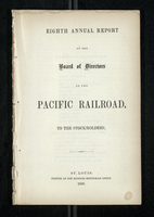 Eight Annual Report of the Board of Directors of the Pacific Railroad to the Stockholders
