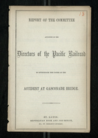 Report of the Committee of the Pacific Railroad to Investigate the Causes of the Accident at Gasconade Bridge