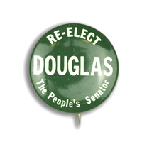 Re-Elect Douglas, The People's Senator Button