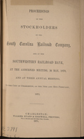 Proceedings of the stockholders of the South-Carolina Rail-Road Company, and the South-Western Railroad Bank