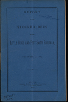 Report to the stockholders of the Little Rock and Fort Smith Railway. 1883