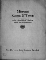 Missouri, Kansas & Texas railway system : a study of its business, property and financing--past, present and future.