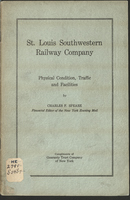   St. Louis Southwestern Railway Company : physical conditions, traffic and facilities