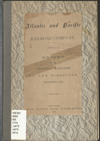 The Atlantic and Pacific Railroad Company : report of the general manager to the directors, December 1873.