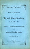 Tenth Annual Report of the Board of Directors of the Mercantile Library Association of St. Louis, MO.